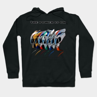 The Power Is On! Hoodie